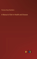 Manual of Diet in Health and Disease