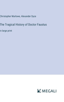 The Tragical History of Doctor Faustus