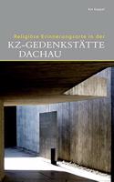 Religiöse Erinnerungsorte in Der Kz-Gedenkstätte Dachau