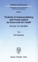 Verdeckte Gewinnausschuttung Und Fremdvergleich Im Steuerrecht Der Gmbh: 8 Abs. 3 S. 2; 8a Kstg