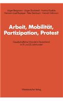 Arbeit, Mobilität, Partizipation, Protest