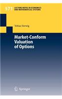 Market-Conform Valuation of Options