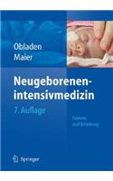 Neugeborenenintensivmedizin: Evidenz Und Erfahrung (7. Vollst. Berarb. U. Aktuali): Evidenz Und Erfahrung (7. Vollst. Berarb. U. Aktuali)