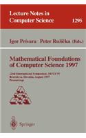 Mathematical Foundations of Computer Science 1997