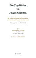 Tagebücher von Joseph Goebbels, Band 7, Juli 1939 - März 1940