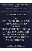 Die Rechtsproblematik der Wartezeiten in der Privatversicherung unter besonderer Beruecksichtigung der Rechtsschutzversicherung