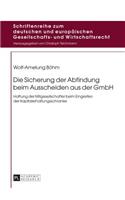 Die Sicherung der Abfindung beim Ausscheiden aus der GmbH