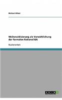 McDonaldisierung als Verwirklichung der formalen Rationalität