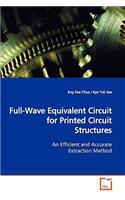 Full-Wave Equivalent Circuit for Printed Circuit Structures