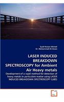 Laser Induced Breakdown Spectroscopy for Ambient Air Heavy Metals