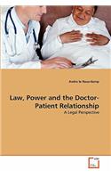 Law, Power and the Doctor-Patient Relationship