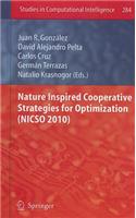 Nature Inspired Cooperative Strategies for Optimization (NICSO 2010)