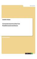 Generationenwechsel im Familienunternehmen