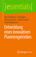 Entwicklung Eines Innovativen Planetengetriebes