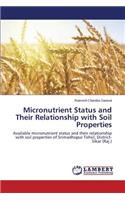 Micronutrient Status and Their Relationship with Soil Properties