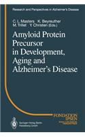 Amyloid Protein Precursor in Development, Aging and Alzheimer's Disease