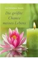 größte Chance meines Lebens