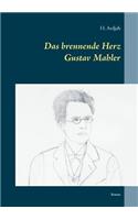 brennende Herz - Gustav Mahler