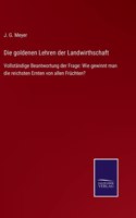 Die goldenen Lehren der Landwirthschaft