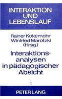 Interaktionsanalysen in paedagogischer Absicht