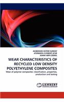 Wear Characteristics of Recycled Low Density Polyethylene Composites