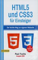 HTML5 und CSS3 fur Einsteiger: Der leichte Weg zur eigenen Webseite