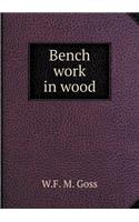 Bench Work in Wood