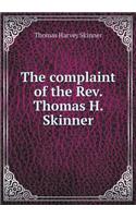 The complaint of the Rev. Thomas H. Skinner: (English)