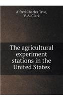 The Agricultural Experiment Stations in the United States