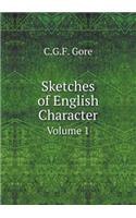 Sketches of English Character Volume 1