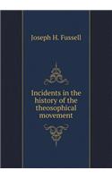 Incidents in the history of the theosophical movement