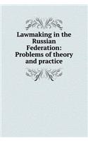 Law-making in the Russian Federation