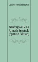 Naufragios De La Armada Espanola (Spanish Edition)