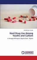Hard Drug Use Among Youths and Cultism
