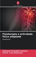 Fisioterapia e actividade física adaptada