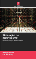 Simulação de magnetismo