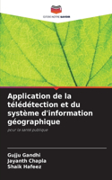 Application de la télédétection et du système d'information géographique