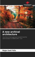 new archival architecture