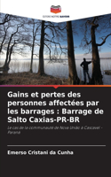 Gains et pertes des personnes affectées par les barrages