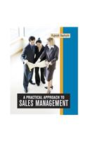 Practical Approach to Sales Management