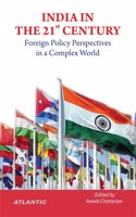 India In The 21St Century Foreign Policy Perspectives In A Complex World