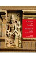 Religion and Society in Peninsular India (6th-16th Centuries CE)