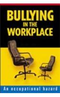 Bullying in the Workplace