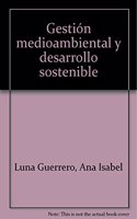 Gestion medioambiental y desarrollo sostenible (Spanish Edition)
