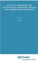 Quantum Chemistry: The Challenge of Transition Metals and Coordination Chemistry