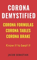 Corona Demystified