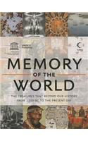 Memory of the World - The Treasures That Record Our History from 1700 BC to the Present Day