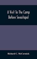 Visit To The Camp Before Sevastopol