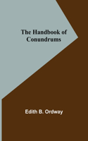 Handbook of Conundrums