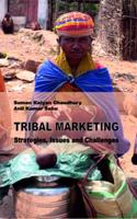 Tribal Marketing: Strategies Issues and Challenges